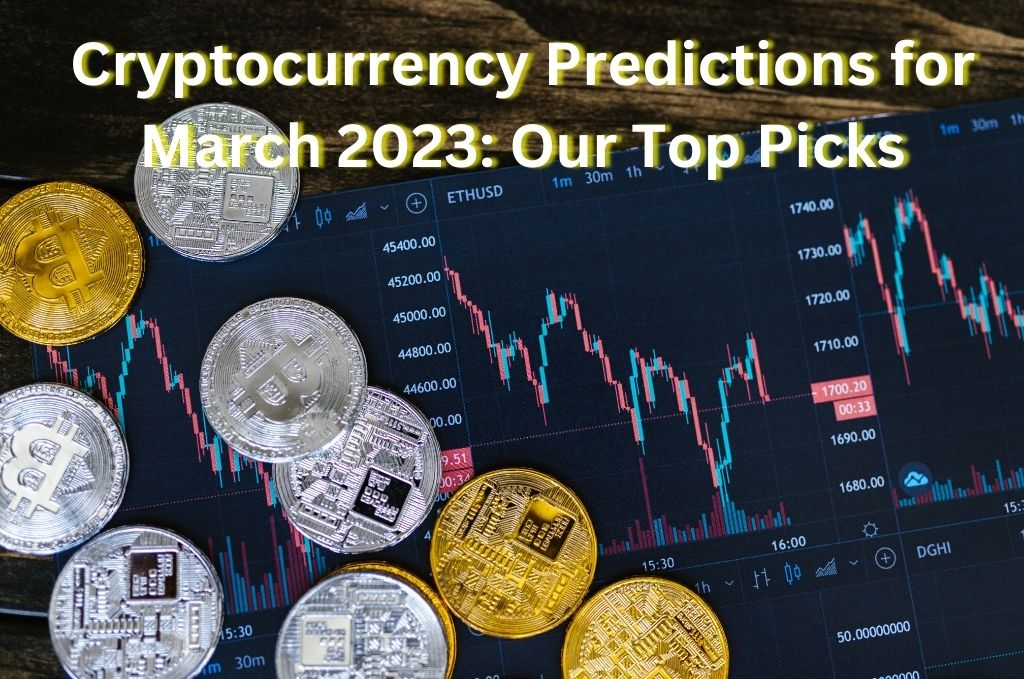 Crypto Predictions for March 2023