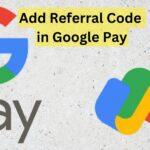 Referral Code in Google Pay 1